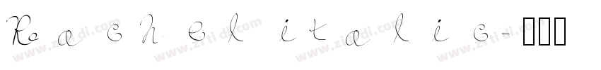 Rachel italic字体转换